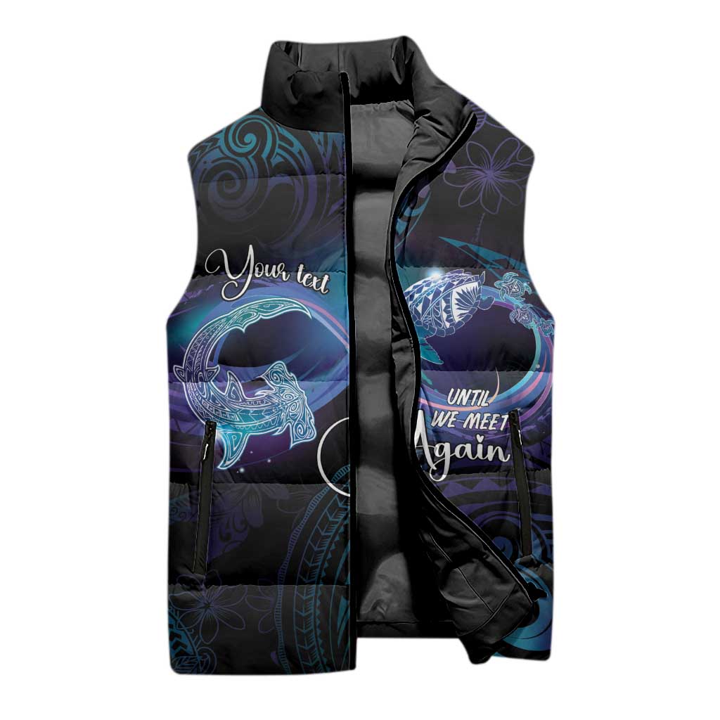 Polynesian Personalized Memorial Sleeveless Puffer Jacket Oceanic Infinity Symbol - Until We Meet Again LT7 - Polynesian Pride