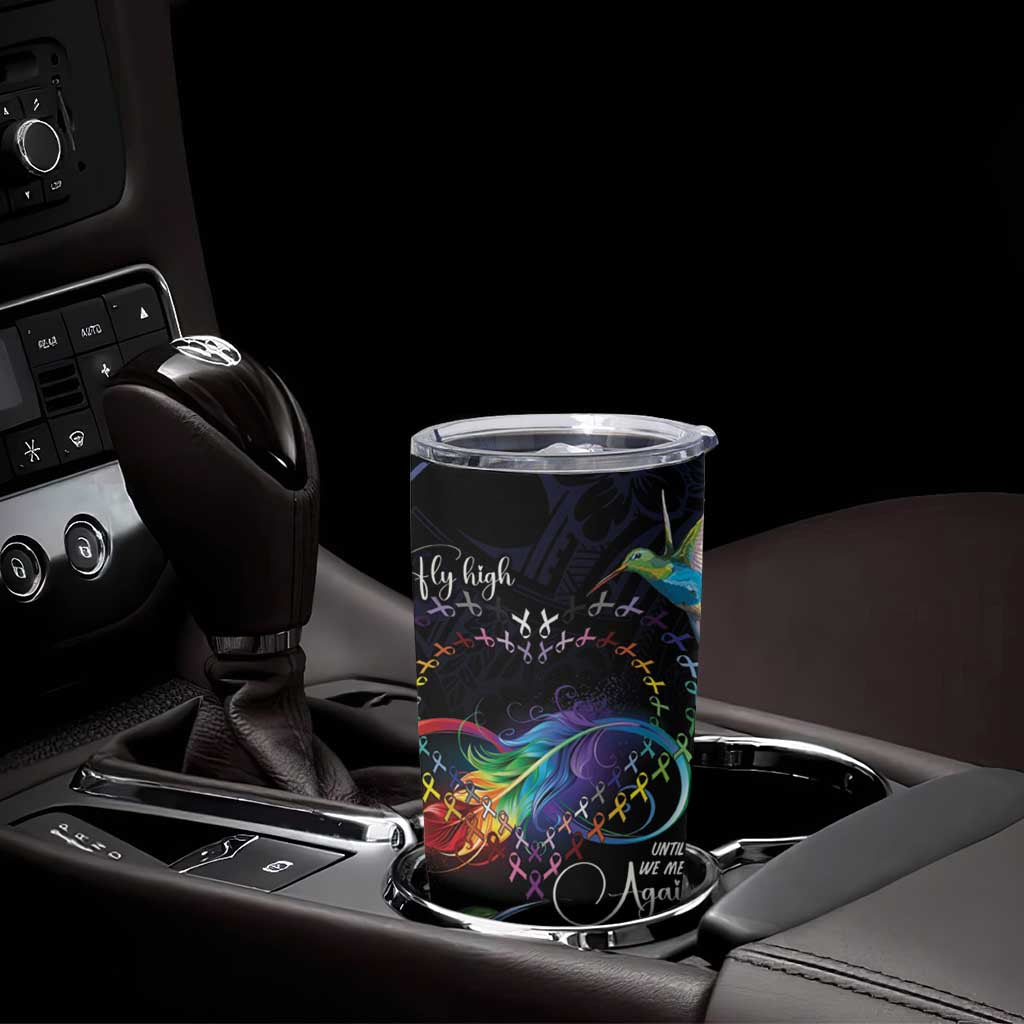Polynesian Cancers Awareness Tumbler Cup Hummingbird - Fly High Until We Meet Again LT7 - Polynesian Pride