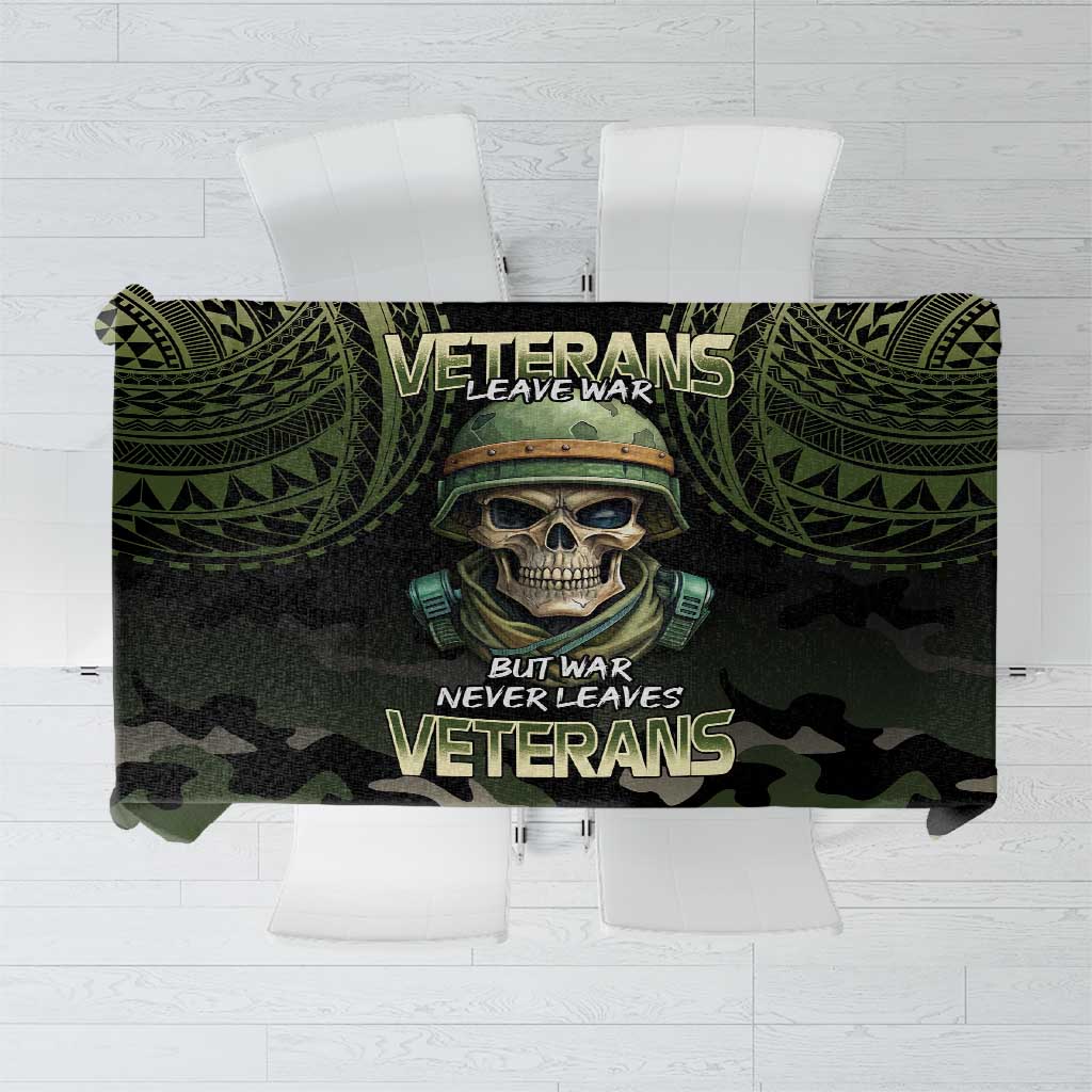 Veterans Day Tablecloth War Never Leaves A Veteran Proud Military LT9 Black - Polynesian Pride