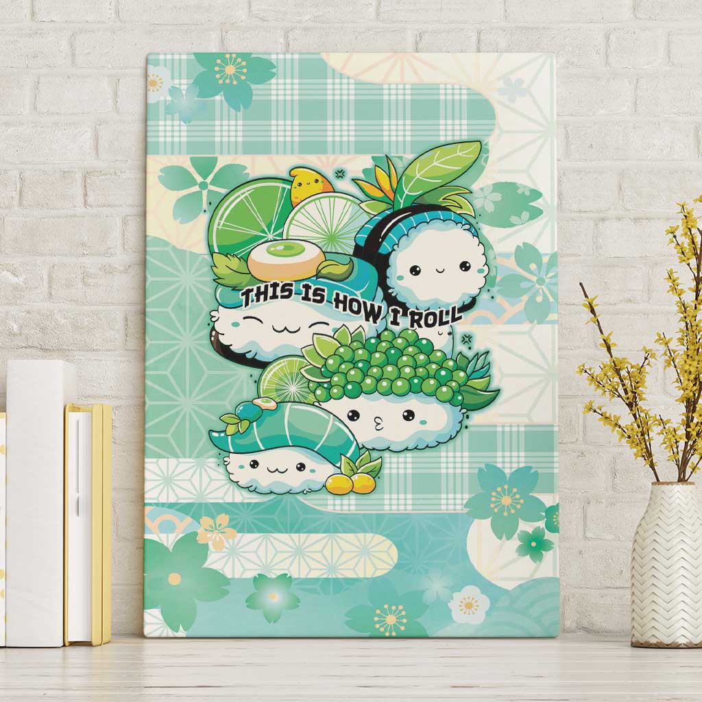 Japanese Kawaii Sushi Canvas Wall Art Green Wagara Palaka This Is How I Roll LT9 Without Frame Green - Polynesian Pride