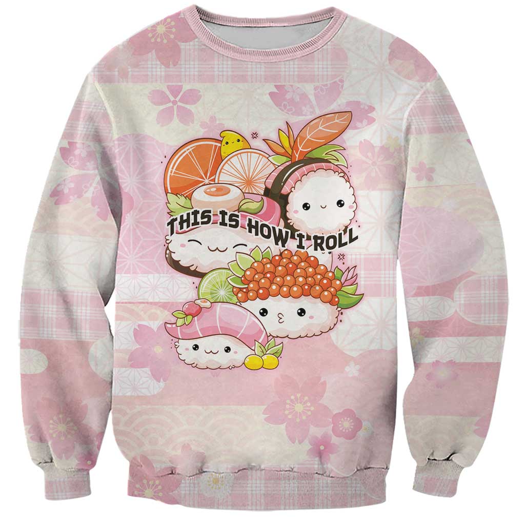 Personalized Japanese Kawaii Sushi Sweatshirt Pink Wagara Palaka This Is How I Roll LT9 Unisex Pink - Polynesian Pride