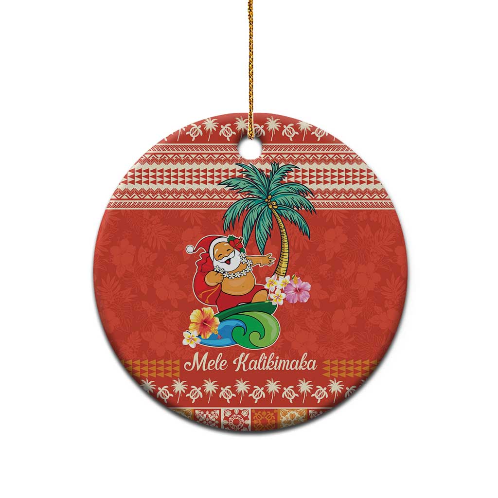 Hawaii Mele Kalikimaka Ceramic Ornament Surfing Santa Funny Christmas LT9 - Polynesian Pride