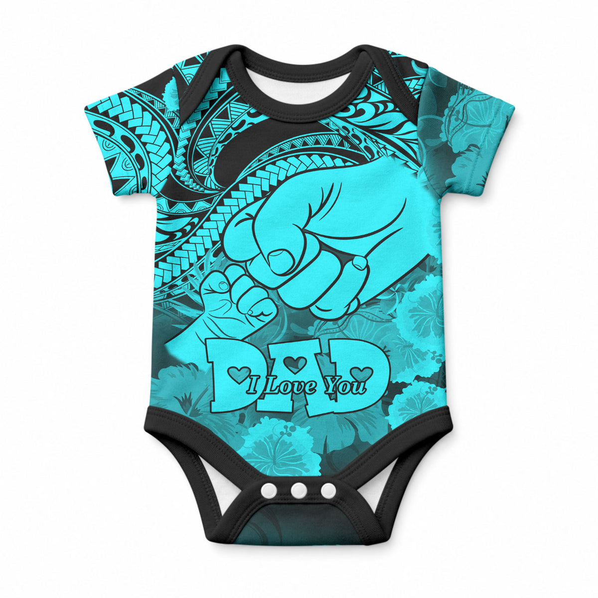 Polynesian Pride Happy Father Day Baby Onesie I Love You Dad - Polynesian Tribal Aqua LT9 Aqua - Polynesian Pride