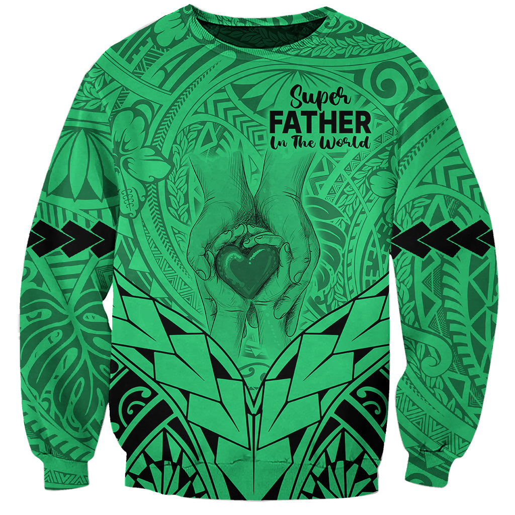 Polynesian Father's Day Gift For Dad Sweatshirt Super Father In The World - Green Polynesian Pattern LT9 Unisex Green - Polynesian Pride