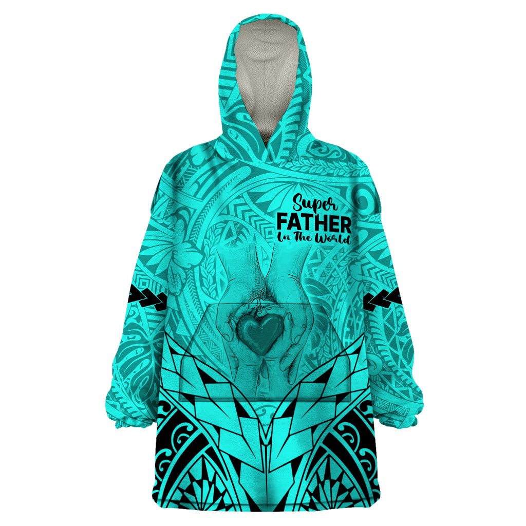 Polynesian Father's Day Gift For Dad Wearable Blanket Hoodie Super Father In The World - Turquoise Polynesian Pattern LT9 One Size Turquoise - Polynesian Pride