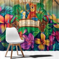 5 Oclock Somewhere Personalized Window Curtain Hawaii Parrots Plumeria Summer Vibe LT9 - Polynesian Pride