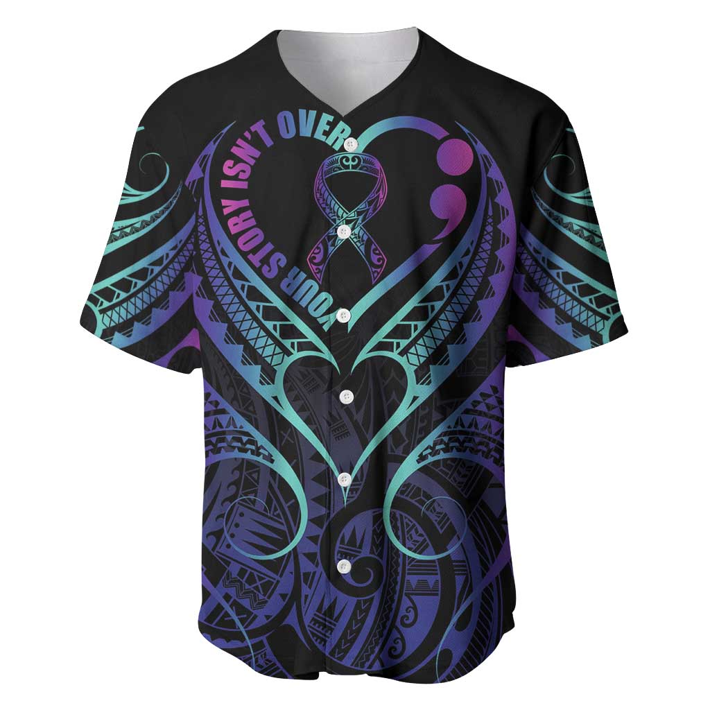 Personalised Your Story Isn't Over Baseball Jersey Suicide Prevention Awareness Semicolon Heart LT9 Black - Polynesian Pride