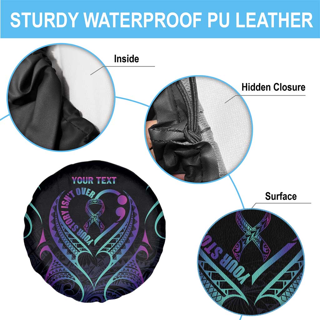 Personalised Your Story Isn't Over Spare Tire Cover Suicide Prevention Awareness Semicolon Heart LT9 - Polynesian Pride