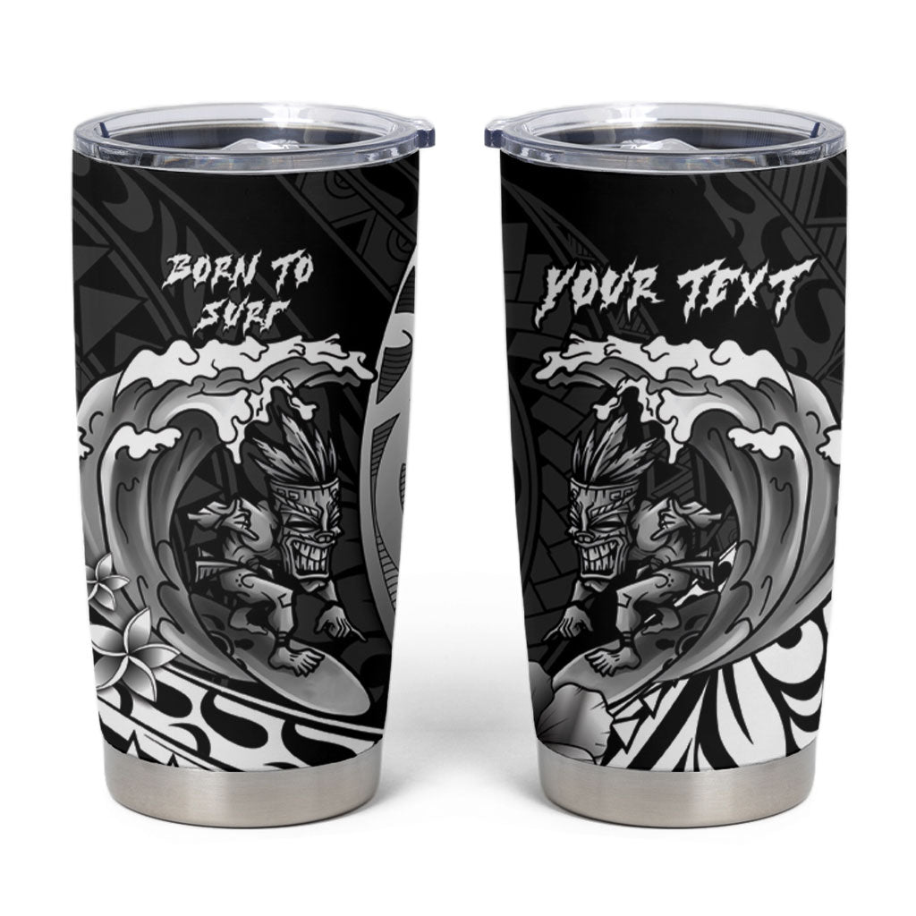 Hawaii Surfing Personalized Tumbler Cup Born To Surf Tiki Hawaiian Pattern LT14 Black - Polynesian Pride