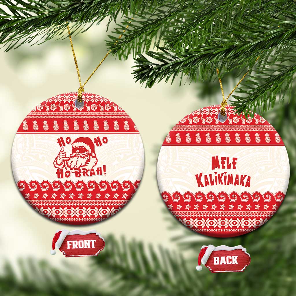 Red Mele Kalikimaka Hawaii Ceramic Ornament Funny Ho Ho Ho Santa Shaka LT14 Circle Red - Polynesian Pride