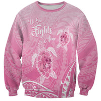 Personalised Polynesia Breast Cancer Awareness Sweatshirt No One Fights Alone Turtle Ribbon - Pink Version LT14 Unisex Pink - Polynesian Pride