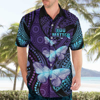 You Matter Suicide Prevention Awareness Hawaiian Shirt Butterfly Aboriginal Mix Polynesian Pattern LT14 - Polynesian Pride