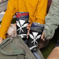 Hawaii Independence Day Tumbler Cup La Kuokoa - Happy 28th November LT14 - Polynesian Pride