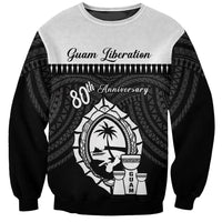 Guam Liberation Day Sweatshirt Biba Guahan Chamorro 80th Anniversary - Black LT14 Unisex Black - Polynesian Pride