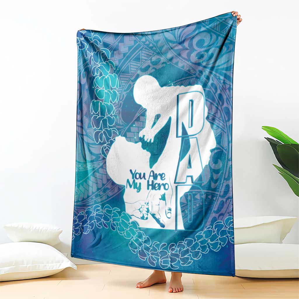 Turquoise Polynesia Father's Day Blanket Dad You Are My Hero LT14 - Polynesian Pride