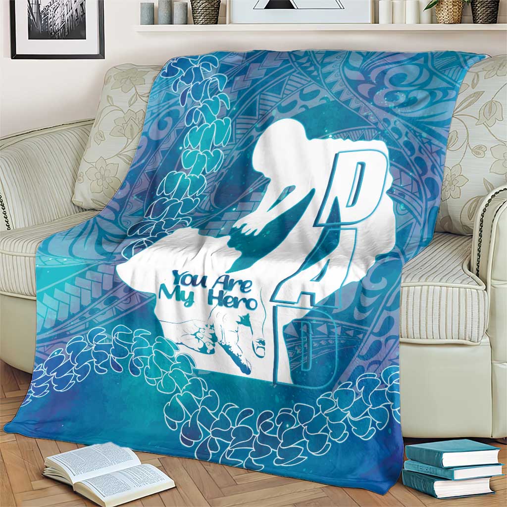 Turquoise Polynesia Father's Day Blanket Dad You Are My Hero LT14 - Polynesian Pride