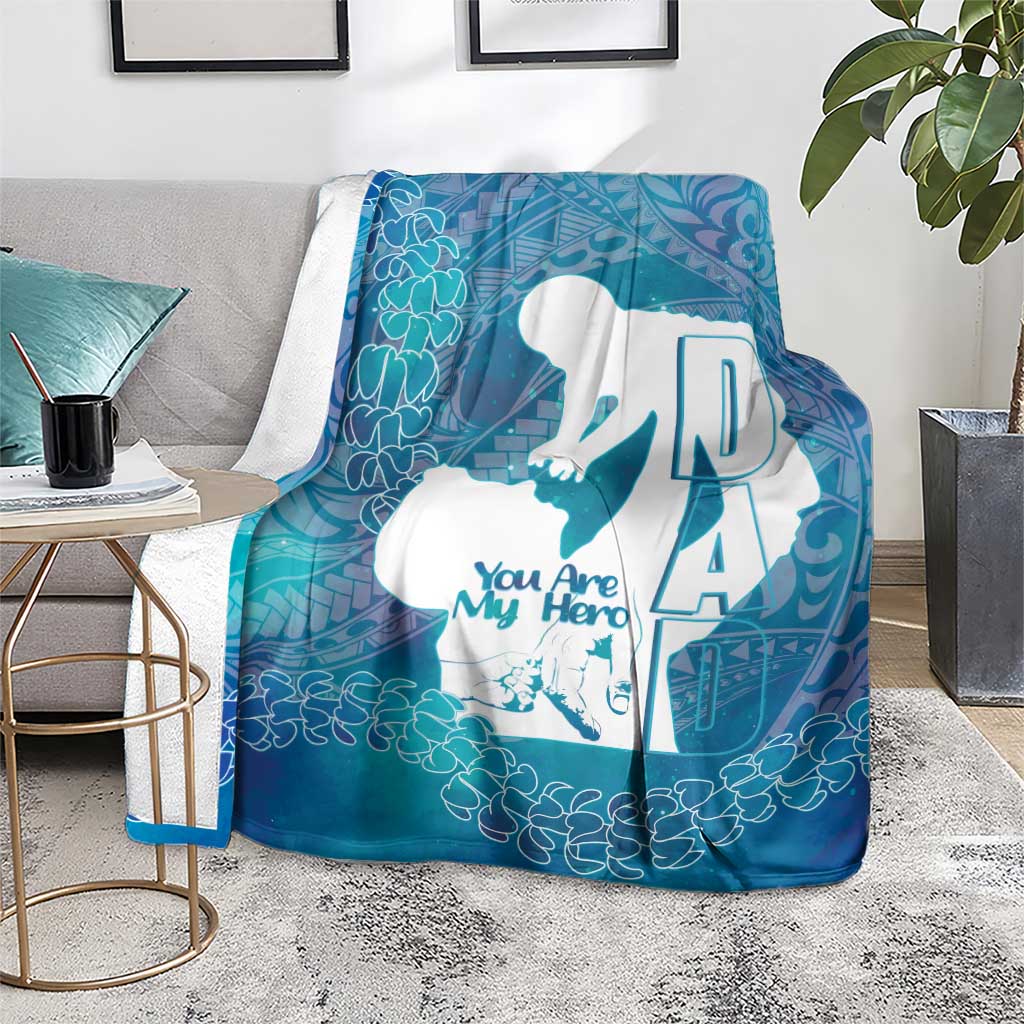 Turquoise Polynesia Father's Day Blanket Dad You Are My Hero LT14 - Polynesian Pride