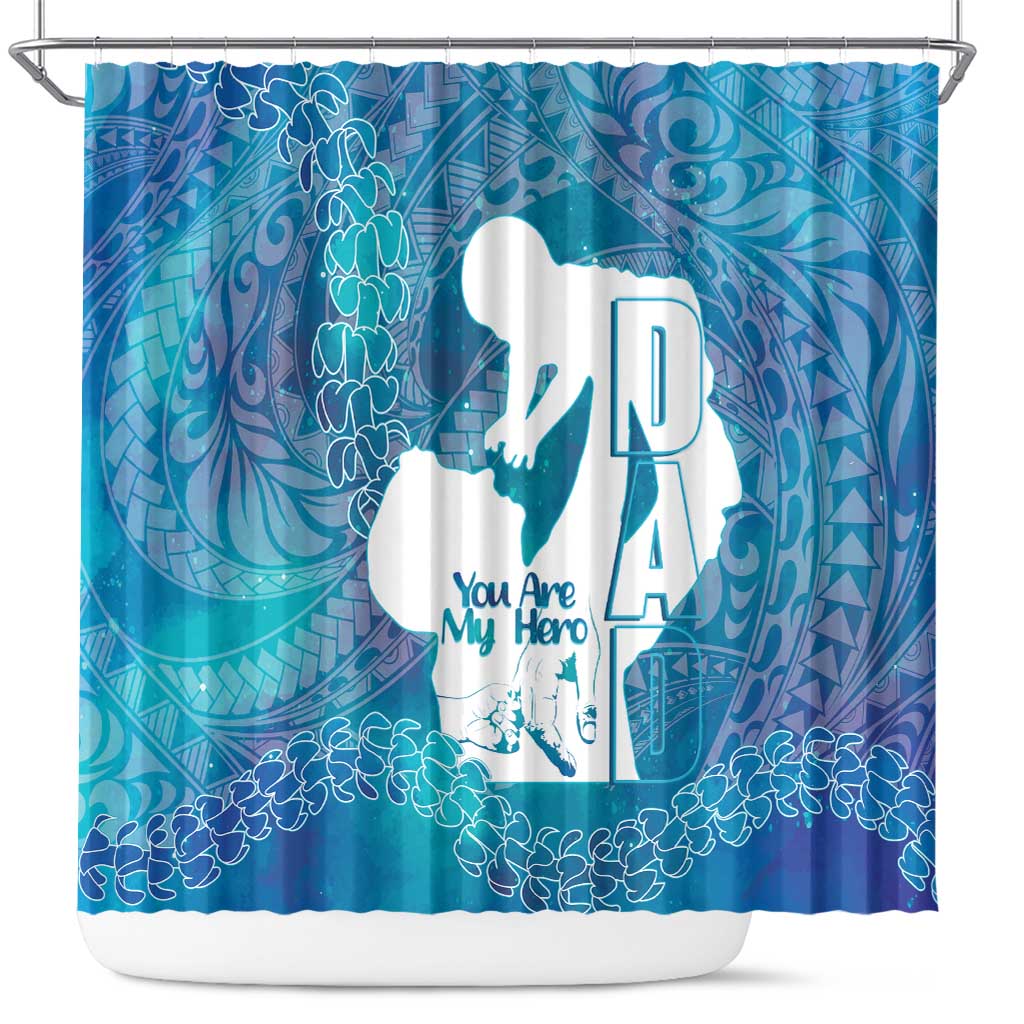 Turquoise Polynesia Father's Day Shower Curtain Dad You Are My Hero LT14 Turquoise - Polynesian Pride
