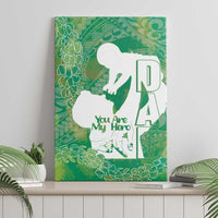 Green Polynesia Father's Day Canvas Wall Art Dad You Are My Hero LT14 - Polynesian Pride