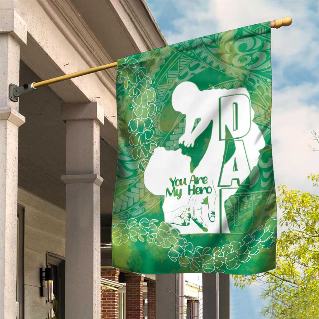 Green Polynesia Father's Day Garden Flag Dad You Are My Hero LT14 House Flag Green - Polynesian Pride