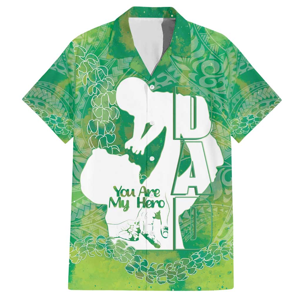 Green Polynesia Father's Day Hawaiian Shirt Dad You Are My Hero LT14 Green - Polynesian Pride