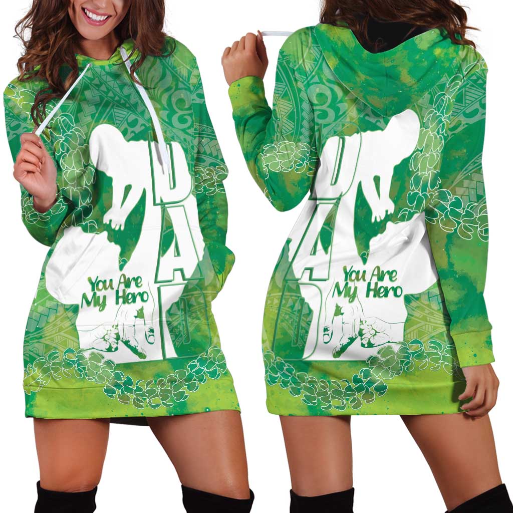 Green Polynesia Father's Day Hoodie Dress Dad You Are My Hero LT14 - Polynesian Pride