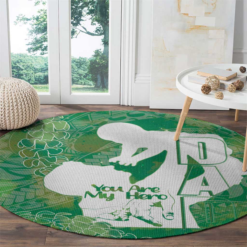 Green Polynesia Father's Day Round Carpet Dad You Are My Hero LT14 - Polynesian Pride