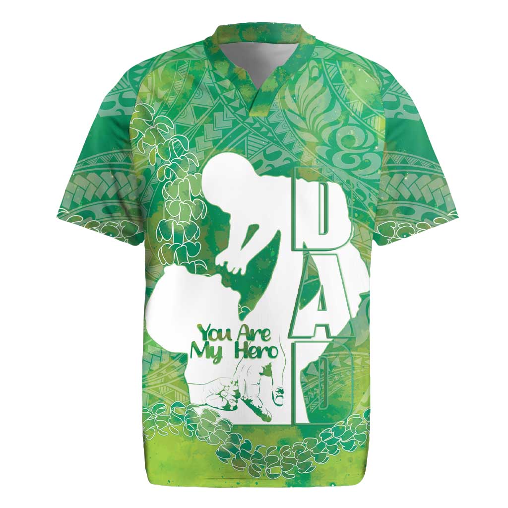 Green Polynesia Father's Day Rugby Jersey Dad You Are My Hero LT14 Green - Polynesian Pride