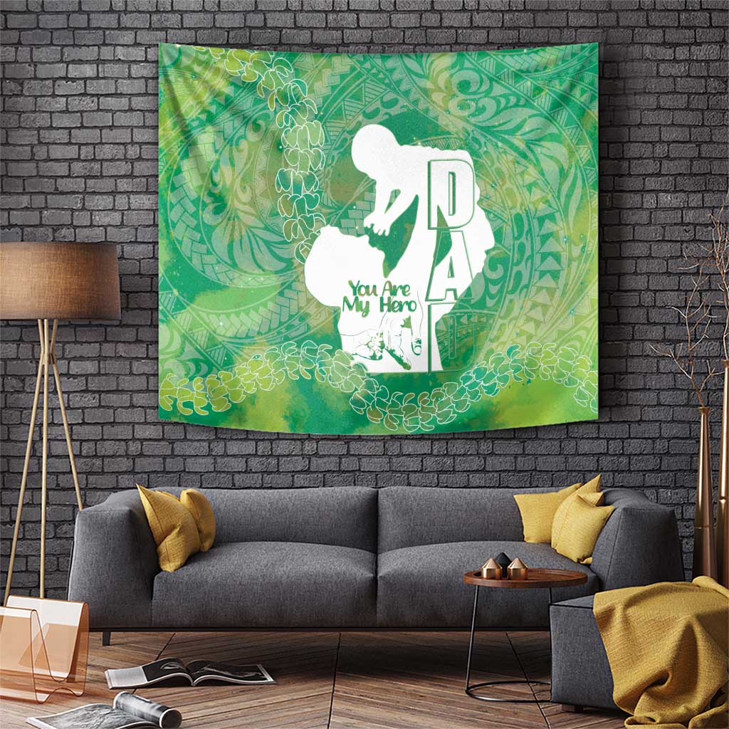 Green Polynesia Father's Day Tapestry Dad You Are My Hero LT14 Green - Polynesian Pride