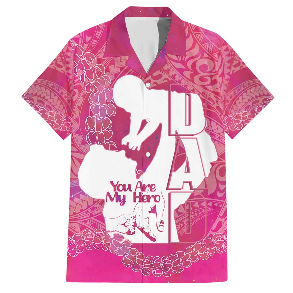 Pink Polynesia Father's Day Hawaiian Shirt Dad You Are My Hero LT14 Pink - Polynesian Pride