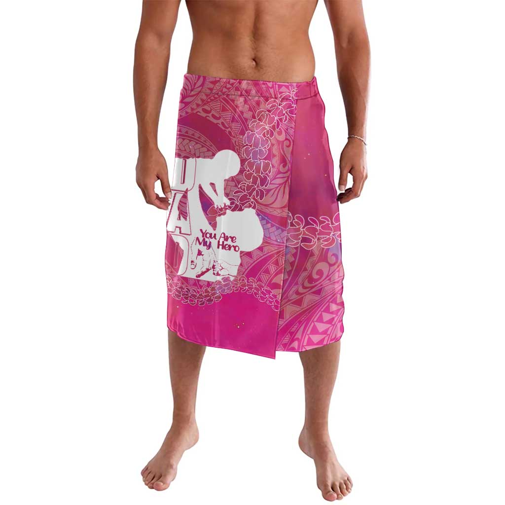 Pink Polynesia Father's Day Lavalava Dad You Are My Hero LT14 Pink - Polynesian Pride