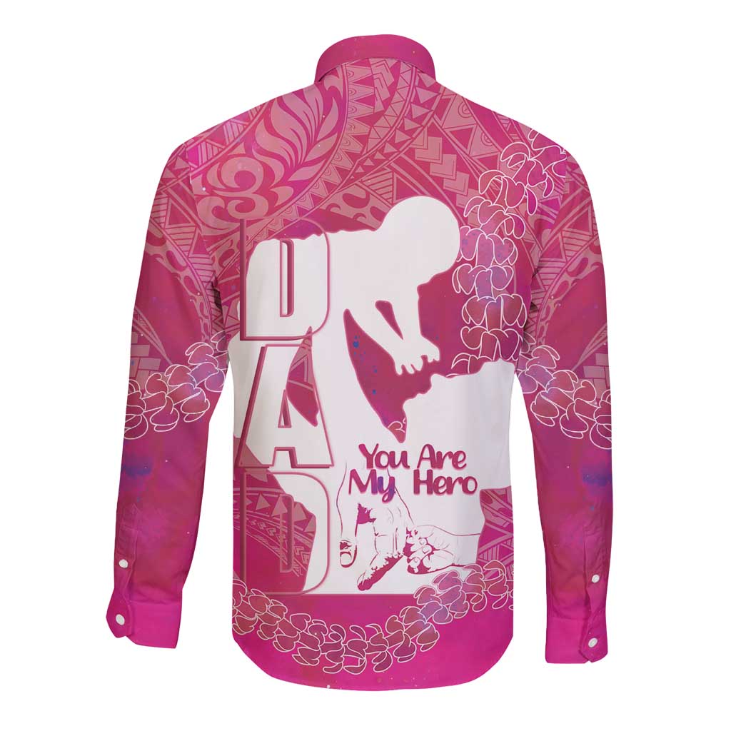 Pink Polynesia Father's Day Long Sleeve Button Shirt Dad You Are My Hero LT14 - Polynesian Pride