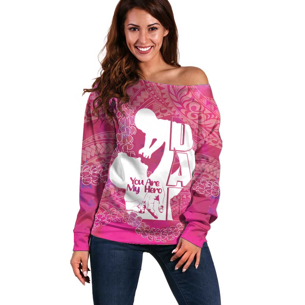 Pink Polynesia Father's Day Off Shoulder Sweater Dad You Are My Hero LT14 Women Pink - Polynesian Pride
