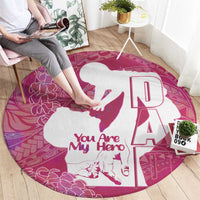 Pink Polynesia Father's Day Round Carpet Dad You Are My Hero LT14 - Polynesian Pride