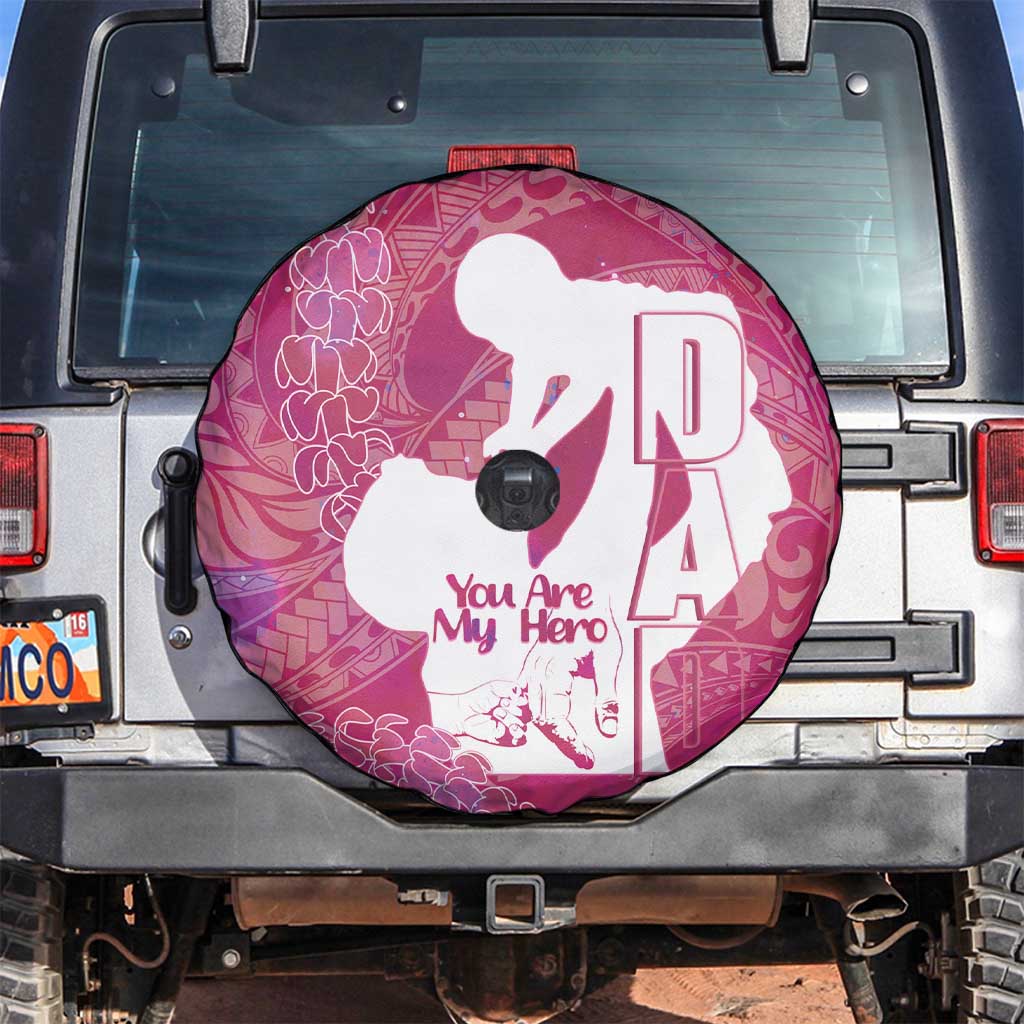 Pink Polynesia Father's Day Spare Tire Cover Dad You Are My Hero LT14 Pink - Polynesian Pride