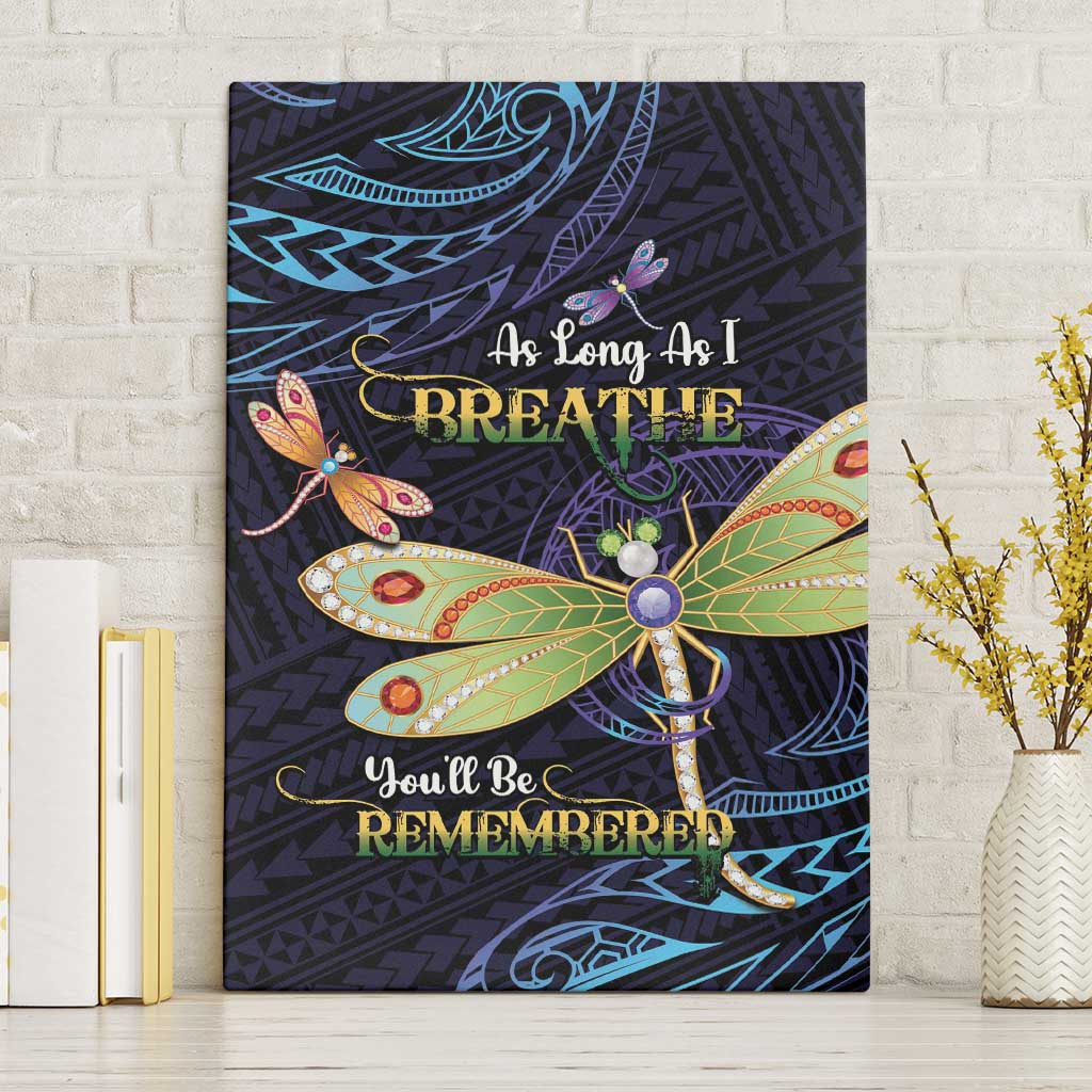 As Long As I Breathe You'll Be Remembered Canvas Wall Art Dragonflies Memorial - Polynesian Pattern LT14 Without Frame Black - Polynesian Pride