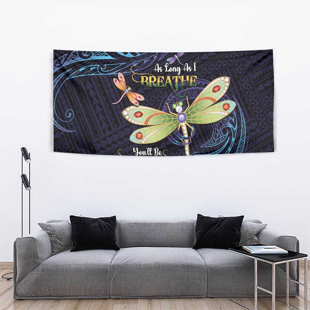 As Long As I Breathe You'll Be Remembered Tapestry Dragonflies Memorial - Polynesian Pattern LT14 - Polynesian Pride
