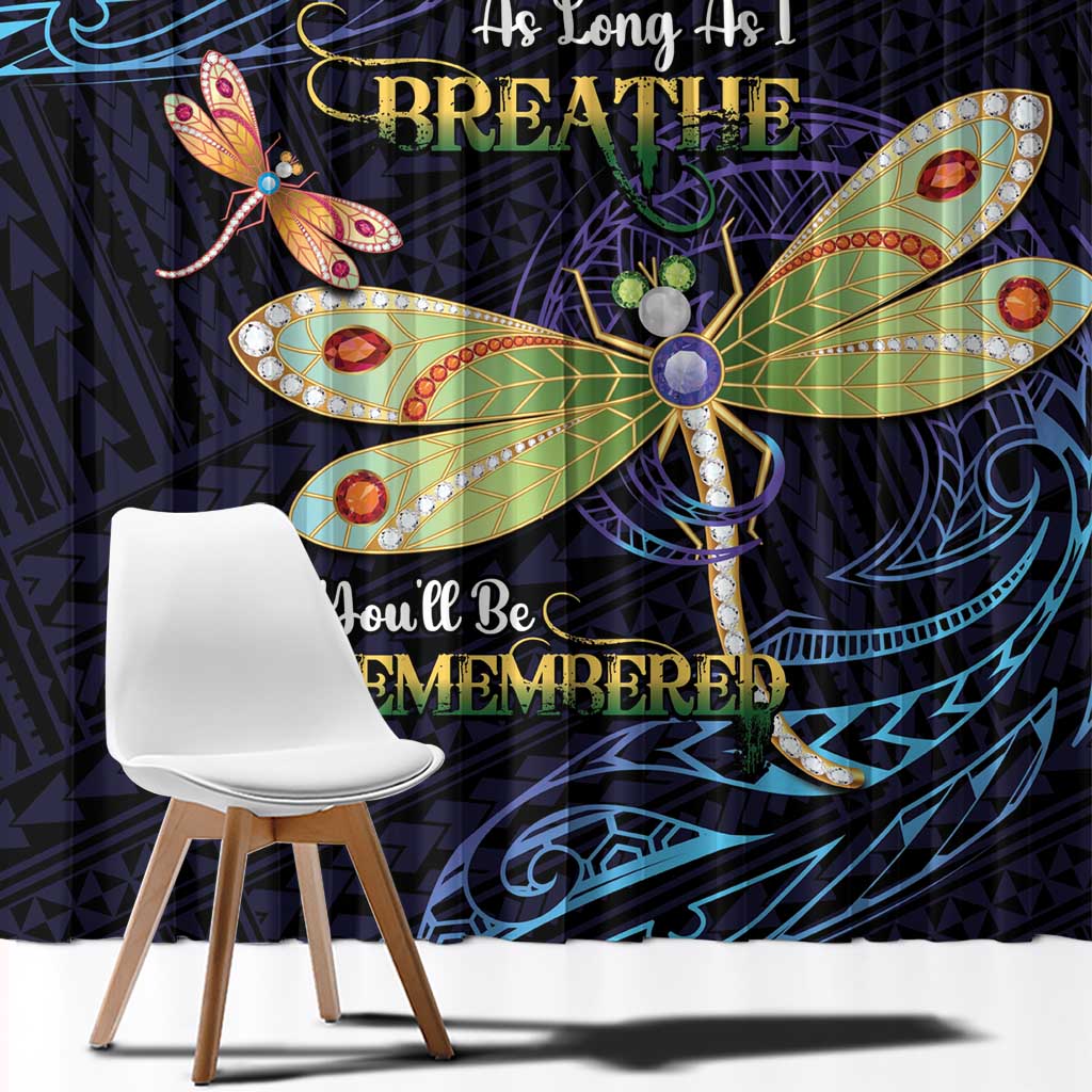 As Long As I Breathe You'll Be Remembered Window Curtain Dragonflies Memorial - Polynesian Pattern LT14 - Polynesian Pride