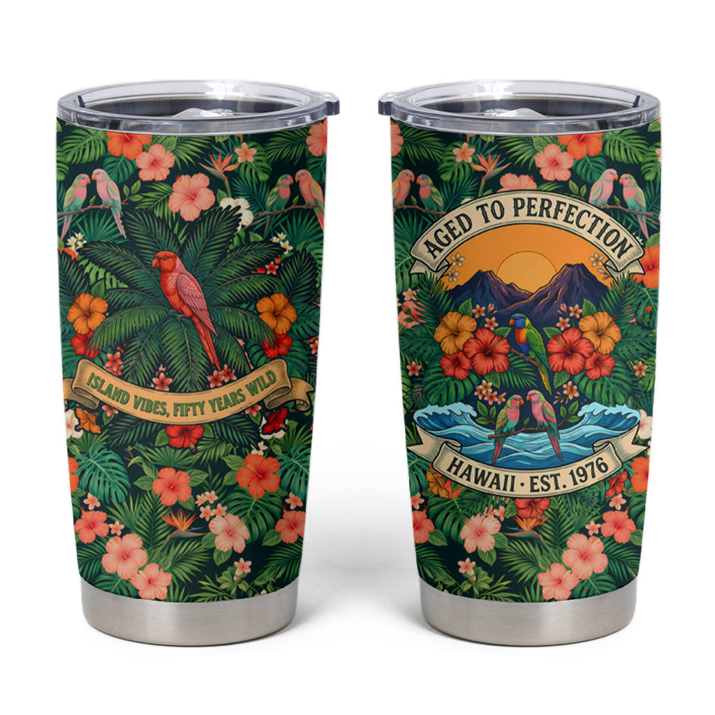 Hawaii 50th Birthday Tumbler Cup Tropical Vintage Floral Hibiscus Parrot Island Sunset Art TS04 Green Pink - Polynesian Pride