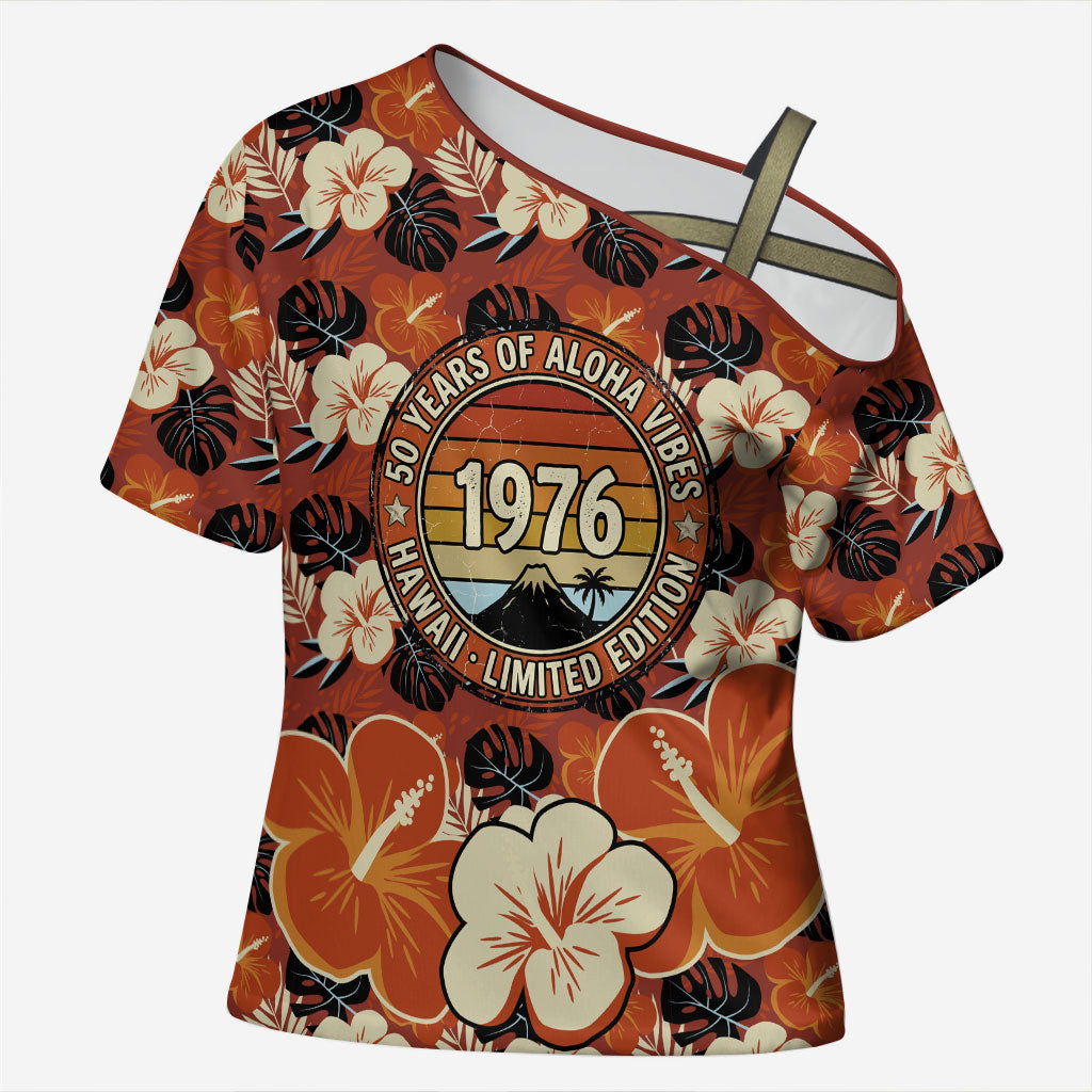 Hawaii 50th Birthday Cross Shoulder Shirt Vintage 1976 Limited Edition Floral Surfboard Aloha Vibes TS04 Female Orange Brown - Polynesian Pride