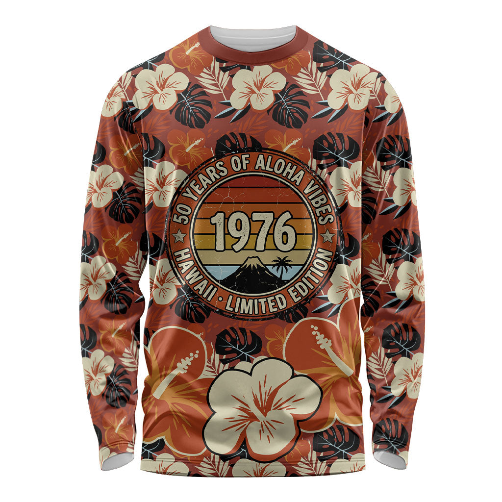 Hawaii 50th Birthday Long Sleeve Shirt Vintage 1976 Limited Edition Floral Surfboard Aloha Vibes TS04 Unisex Orange Brown - Polynesian Pride