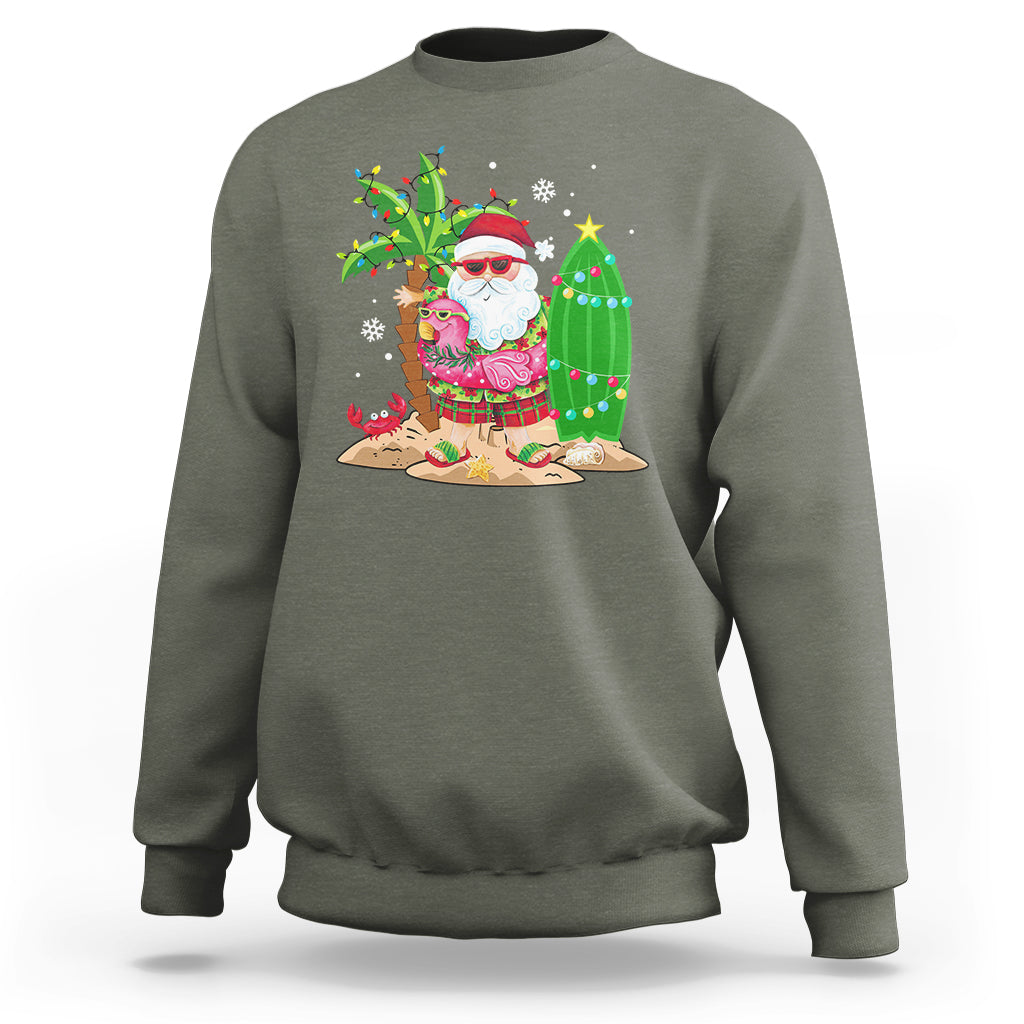 Christmas In Hawaii Sweatshirt Flamingo Float Xmas Palm Tree Surfboard Cute Santa At Beach TS09 Military Green - Polynesian Pride