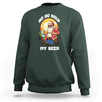 Christmas In Hawaii Sweatshirt Ho Ho Hold My Beer Cool Santa Sunglass TS09 Dark Forest Green - Polynesian Pride
