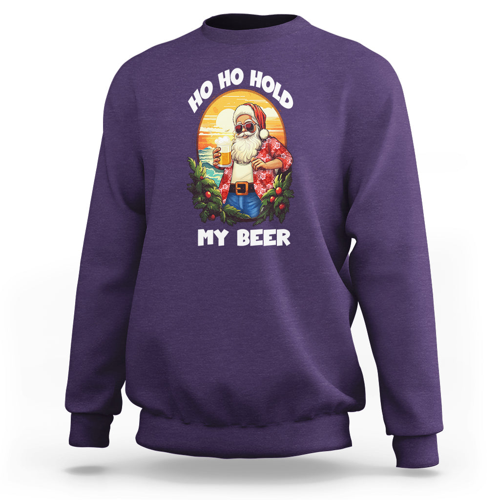 Christmas In Hawaii Sweatshirt Ho Ho Hold My Beer Cool Santa Sunglass TS09 Purple - Polynesian Pride