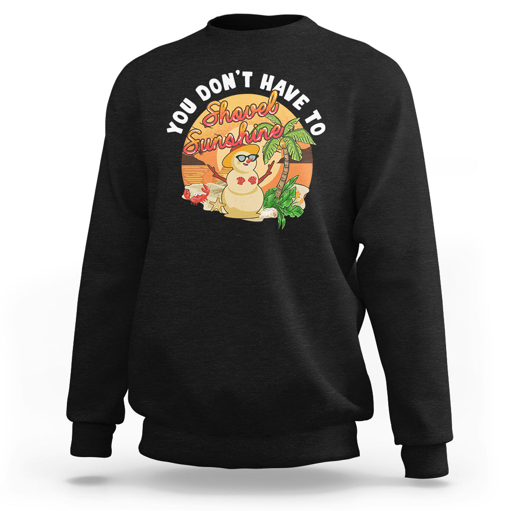 Christmas In Hawaii Sweatshirt Hawaiian Snowman You Don't Have To Shovel Sunshine TS09 Black - Polynesian Pride