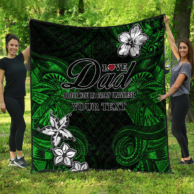 (Custom Personalised) Polynesian Fathers Day Premium Quilt I Love You In Every Universe - Green LT8 Green - Polynesian Pride