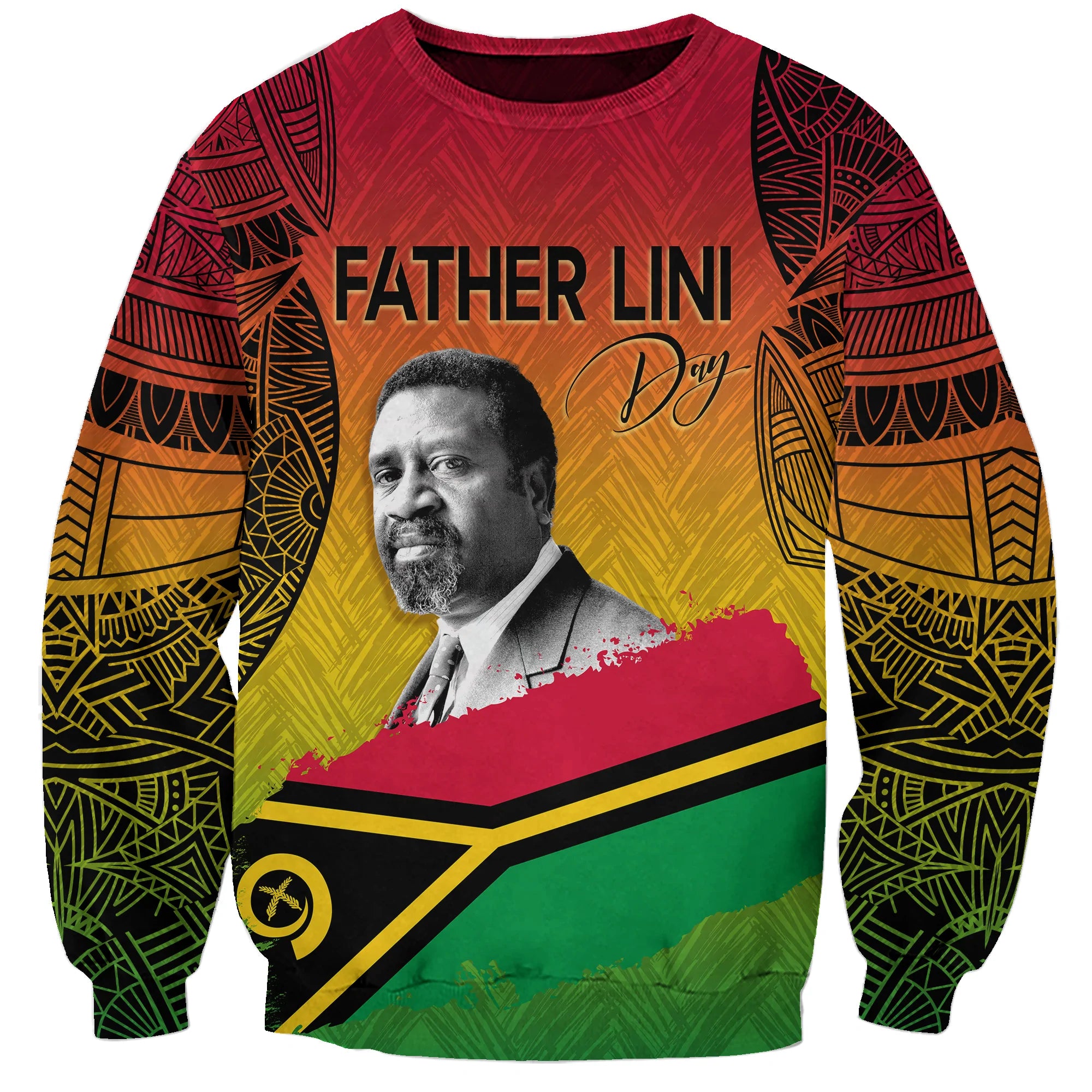 Vanuatu Father Lini Quote Sweatshirt Flag Style - Black LT7 Unisex Art - Polynesian Pride