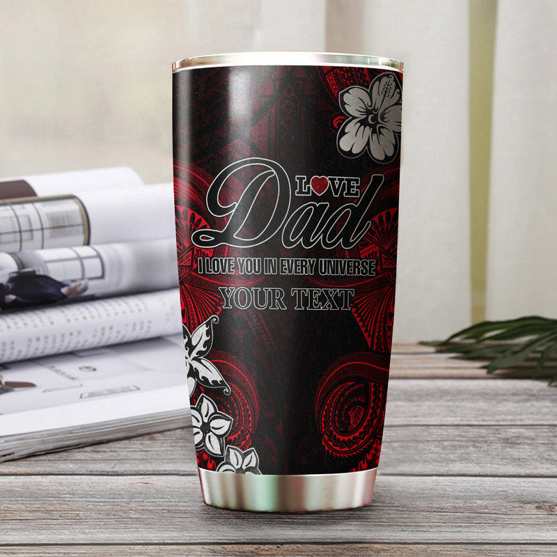 (Custom Personalised) Polynesian Fathers Day Tumbler I Love You In Every Universe - Red LT8 Red - Polynesian Pride